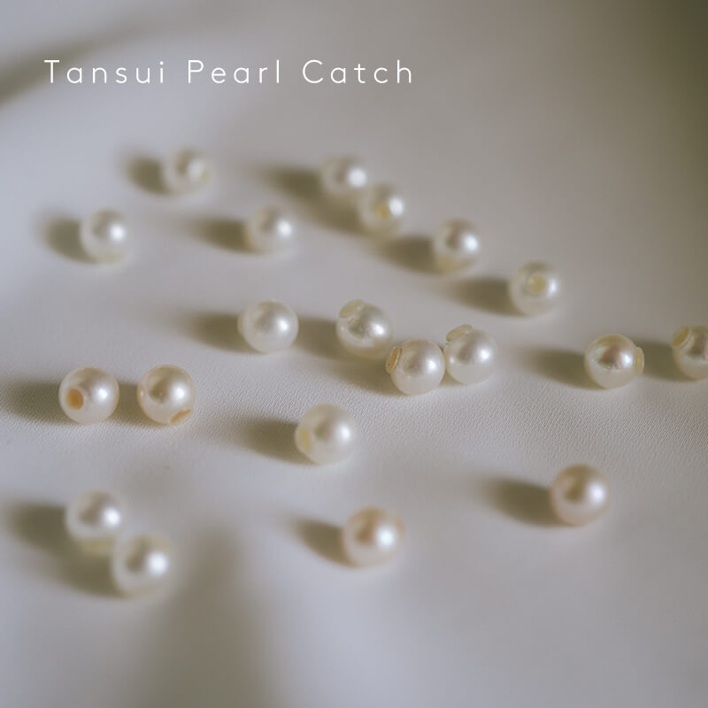 Tansui Pearl Catch | TANSUI PEARL CATCH